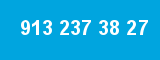 913 237 38 27